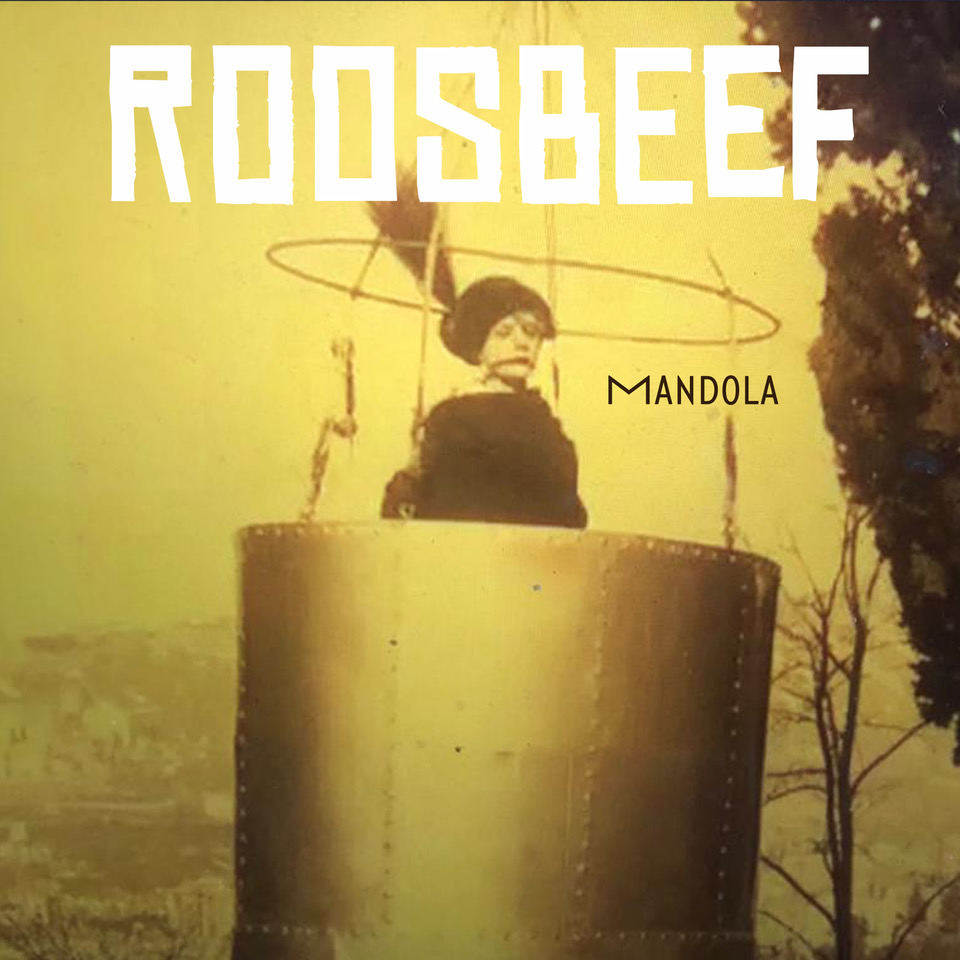 , Roosbeef kondigt met single &#8216;Mandola&#8217; een nieuw album aan!