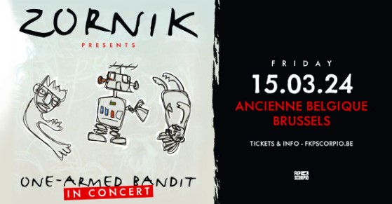 , Zornik speelt op 15 maart 2024 succesalbum ‘One-Armed Bandit’ integraal @ Ancienne Belgique!