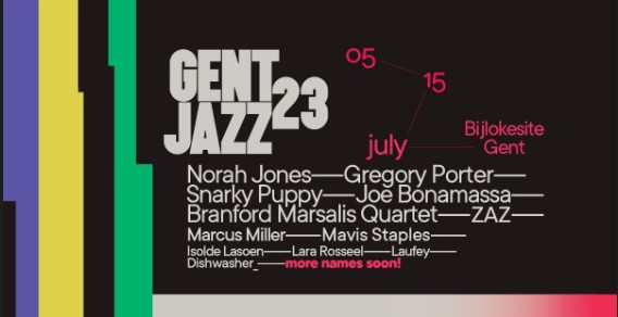 , EERSTE NAMEN GENT JAZZ 2023 BEKEND: NORAH JONES, GREGORY PORTER, SNARKY PUPPY, ZAZ, BRANFORD MARSALIS QUARTET &#038; MANY MORE!