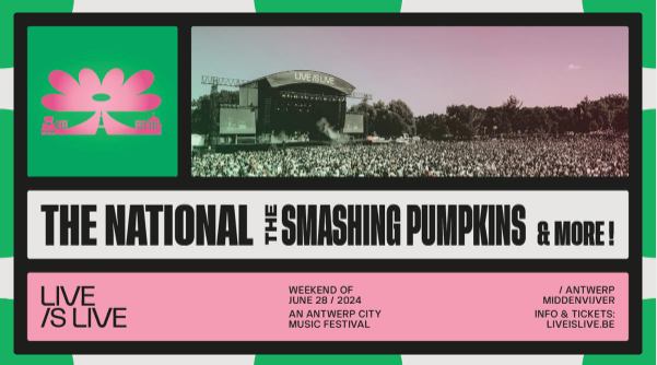 , The National en The Smashing Pumpkins zijn de eerste namen voor Live is Live 2024!