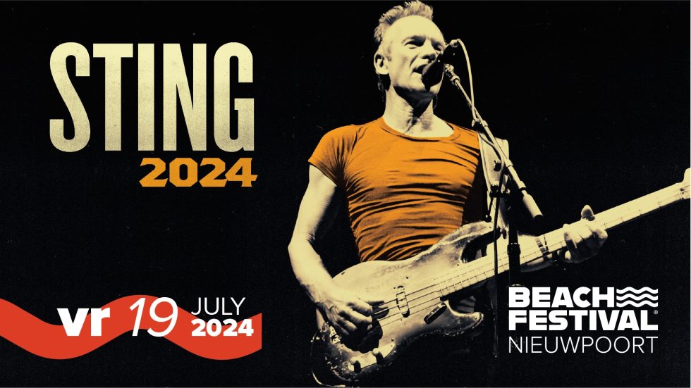 Sting is headliner voor Beach Festival Nieuwpoort op vrijdag 19 juli 2024!