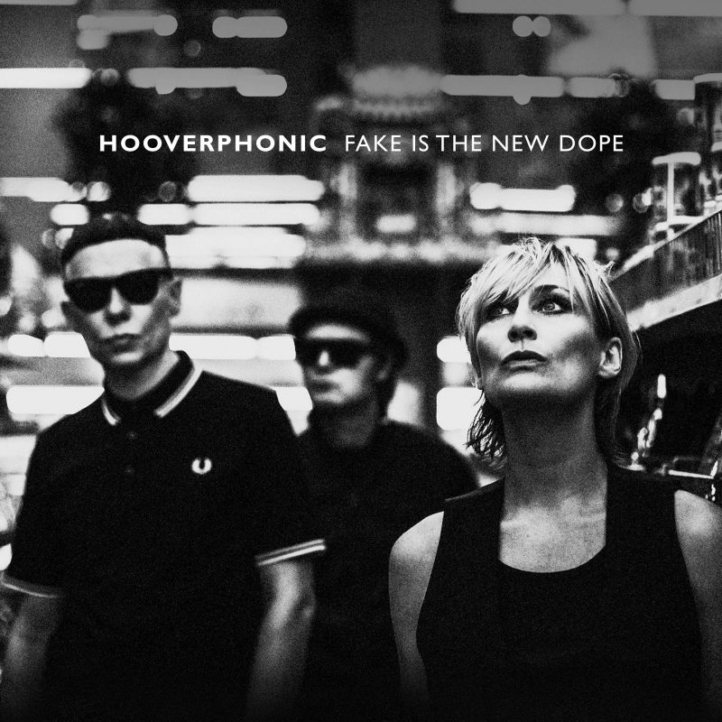 Hooverphonic brengt hun gloednieuwe album ‘Fake Is The New Dope’ uit!